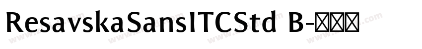ResavskaSansITCStd B字体转换